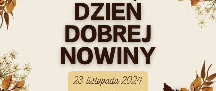 Zaproszenie na Dzień Dobrej Nowiny