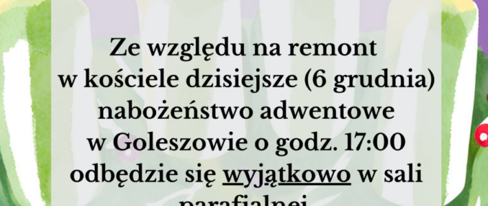 Zmiana miejsca tygodniowego nabożeństwa adwentowego 6 grudnia