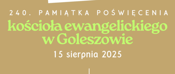 Zaproszenie na 240. pamiątkę poświęcenia kościoła w Goleszowie